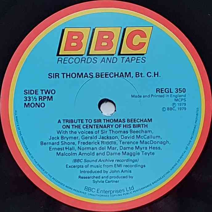 REGL 350 Sir Thomas Beecham Sir Thomas Beecham from the BBC records and Tapes library Label